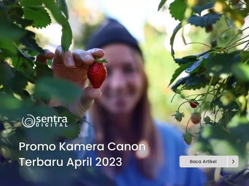 Promo Kamera Canon Surabaya Terbaru April 2023 Promo Kamera Canon Surabaya Terbaru April 2023
